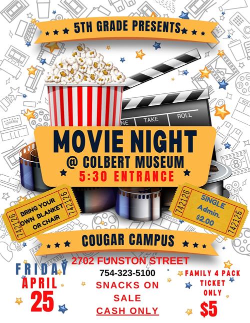 5th Grade hosts Movie Night. April 25th 2025. Gate opens at 5:30pm. $2 per person. $5 for Family 4 pack tickets. CASH ONLY